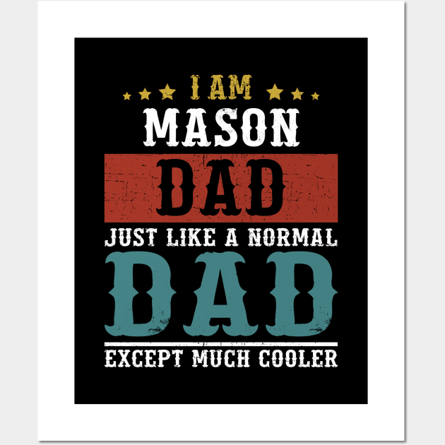 MASON Dad Fathers Day Funny Daddy Gift Wall Art by DoFro